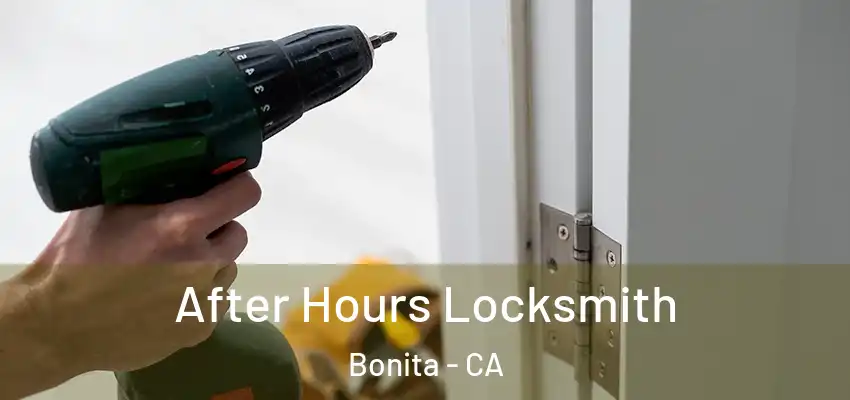  After Hours Locksmith Bonita - CA