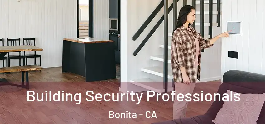  Building Security Professionals Bonita - CA