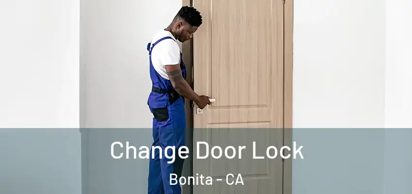  Change Door Lock Bonita - CA