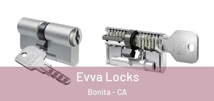  Evva Locks Bonita - CA
