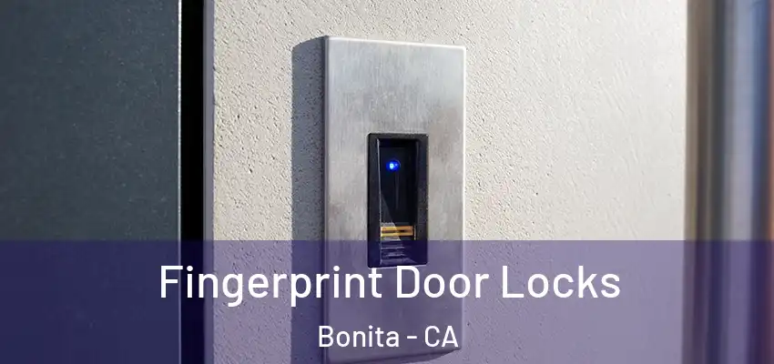  Fingerprint Door Locks Bonita - CA