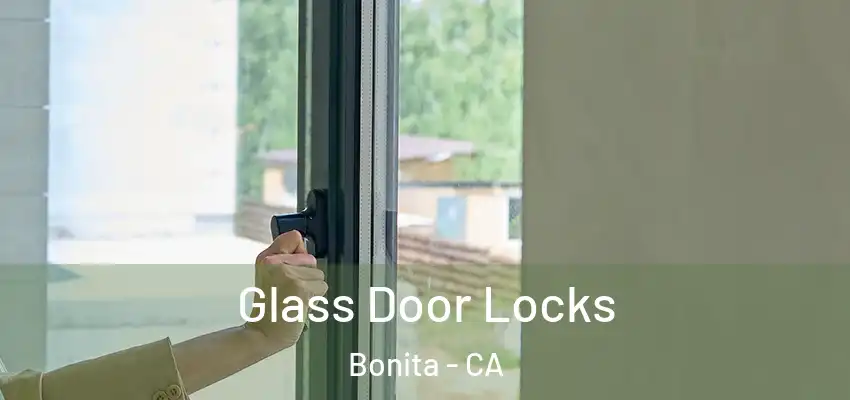  Glass Door Locks Bonita - CA