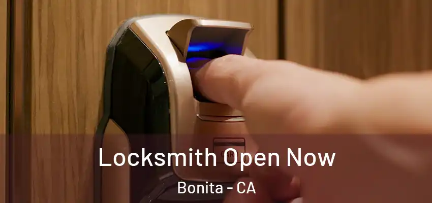  Locksmith Open Now Bonita - CA