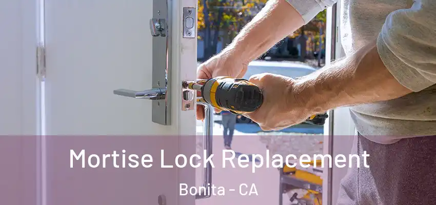  Mortise Lock Replacement Bonita - CA