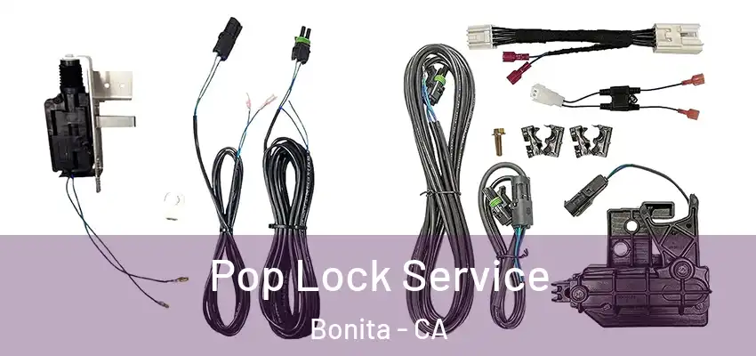  Pop Lock Service Bonita - CA