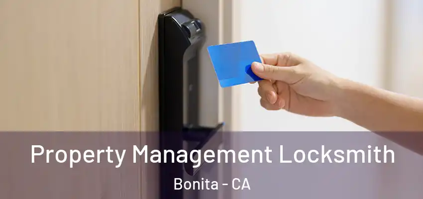  Property Management Locksmith Bonita - CA