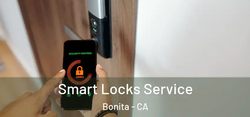  Smart Locks Service Bonita - CA